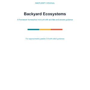 Backyard Ecosystems Homeschool Mini-Unit