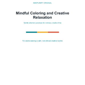 Mindful Coloring and Creative Relaxation Guide