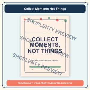 Collect Moments Not Things Printable Wall Art Bundle watermarked product preview 1