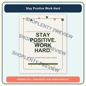 Stay Positive Work Hard Printable Wall Art Bundle watermarked product preview 1
